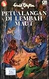 Petualangan di Lembah Maut by Enid Blyton
