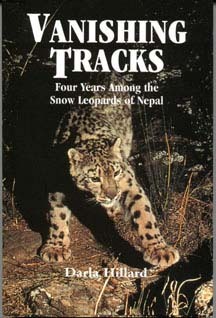 Vanishing Tracks: Four Years Among the Snow Leopards of Nepal