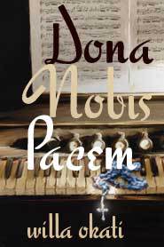 Dona Nobis Pacem (Kindle Edition)