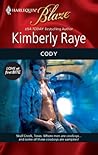 Cody by Kimberly Raye Cody by Kimberly Raye