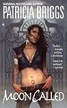 Moon Called by Patricia Briggs Moon Called by Patricia Briggs