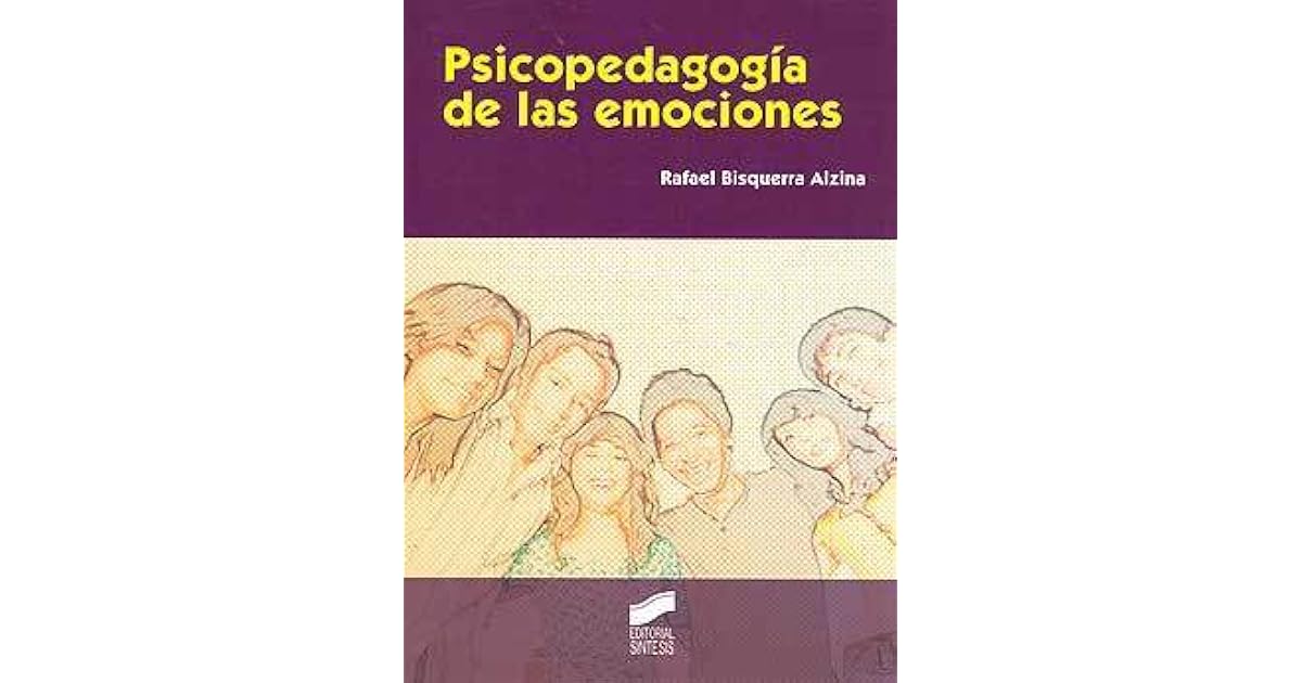 Psicopedagogia De Las Emociones Bisquerra Pdf www.goodreads.com