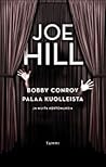Bobby Conroy palaa kuolleista ja muita kertomuksia by Joe Hill