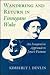 Wandering and Return in Finnegans Wake: An Integrative Approach to Joyce's Fictions (Princeton Legacy Library)