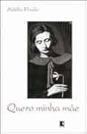 Quero Minha Mãe Quero Minha Mãe