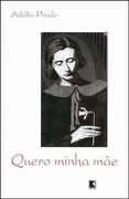Quero Minha Mãe (Paperback)