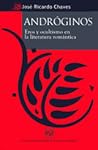 Andróginos: Eros y ocultismo en la literatura romántica (Spanish Edition) Andróginos: Eros y ocultismo en la literatura romántica (Spanish Edition)