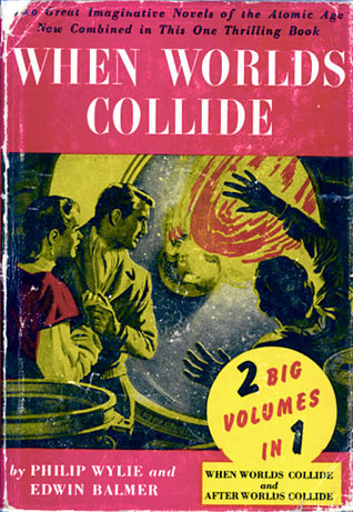 When Worlds Collide / After Worlds Collide (When Worlds Collide, #1-2)