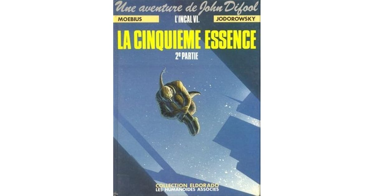 L Incal Tome 6 La Cinquieme Essence Deuxieme Partie La Planete Difool By Alejandro Jodorowsky