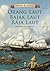 Orang Laut-Bajak Laut-Raja Laut - Sejarah Kawasan Laut Sulawe... by Adrian B. Lapian