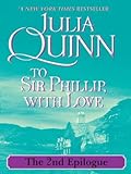 To Sir Phillip, With Love: The 2nd Epilogue (Bridgertons, #5.5)
