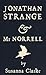 Jonathan Strange and Mr Nor...