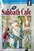 Sabbath Cafe, Buku 1 by Emiko Yachi