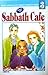 Sabbath Cafe, Buku 3 by Emiko Yachi