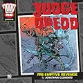 Judge Dredd: Pre-Emptive Revenge