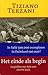 Het einde als begin, gesprekken met mijn zoon over het leven by Tiziano Terzani