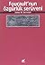 Foucault'nun Özgürlük Serüveni: Bir Düşünce Etiğine Doğru