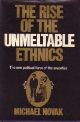 Rise of the Unmeltable Ethnics (Hardcover)