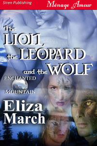 The Lion, The Leopard and The Wolf (Enchanted Mountain #1)