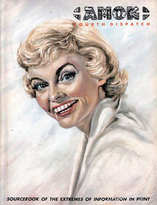 Amok Fourth Dispatch: Sourcebook of Extremes of Information in Print (Paperback)