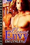 Venus Envy by E.M. Lynley