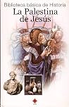 La Palestina de Jesús (Biblioteca básica de historia)