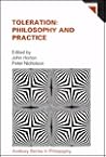 Toleration: Philosophy and Practice (Avebury Series in Philosophy)