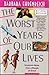 The Worst Years of Our Live...