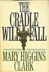 The Cradle Will Fall