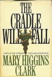 The Cradle Will Fall