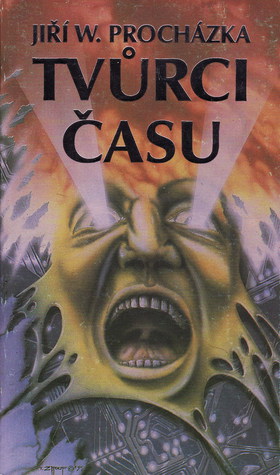 Tvůrci času (Paperback)