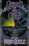 Cursed Be the Child by Mort Castle