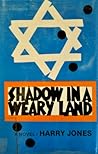 Shadow in a Weary Land: A Novel