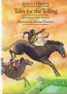 Tales for the Telling: Irish Folk and Fairy Stories (Paperback)