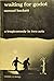 Waiting for Godot: A Tragic...