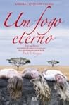 Um Fogo Eterno by Barbara Keating Um Fogo Eterno by Barbara Keating