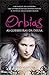 Orbias - As Guerreiras da D...