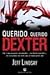 Querido, Querido Dexter