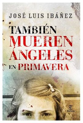 También mueren ángeles en primavera