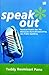 Speak Out: Panduan Praktis dan Jitu Memasuki Dunia Broadcasting dan Public Speaking