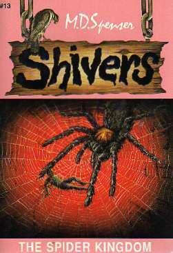 The Spider Kingdom (Shivers, #13)