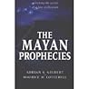The Mayan Prophecies: Unlocking the Secrets of a Lost Civilization