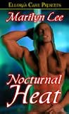 Nocturnal Heat by Marilyn Lee