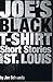 Joe's Black T-Shirt: Short Stories About St. Louis