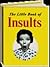 The Little Book of Insults