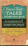 Twice-Told Tales by Nathaniel Hawthorne Twice-Told Tales by Nathaniel Hawthorne