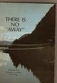 There is No "Away": Readings and Language Activities in Ecology (Paperback)