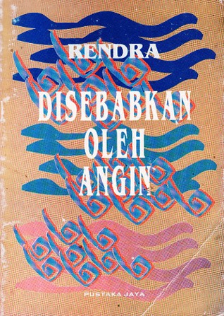Disebabkan oleh Angin (Seri pustaka puisi)