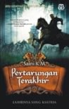 Pertarungan Terakhir: Lahirnya Sang Kesatria (Kesatria Hutan Larangan, Buku 3)