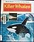 Killer Whales and Other Toothed Whales (World Book's Animals of the World)